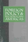Foreign Policy and Regionalism in the Americas - Book