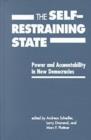 Self-restraining State : Power and Accountability in New Democracies - Book