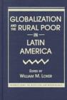 Globalization and the Rural Poor in Latin America - Book