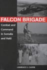 Falcon Brigade : Combat and Command in Somalia and Haiti - Book