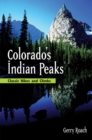 Colorado's Indian Peaks, 2nd Ed. : Classic Hikes and Climbs - Book