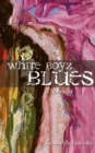 White Boyz Blues - Book