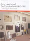 Robert Motherwell: Complete Prints 1940-1991: a Catalogue Raisonne - Book