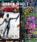 Urban Walls : A Generation of Collage in Europe and America - Book