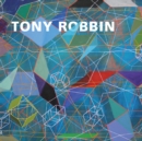 Tony Robbin: A Retrospective - Book