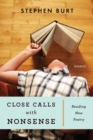 Close Calls With Nonsense : Reading New Poetry - Book
