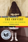 The Convert : A Tale of Exile and Extremism - Book