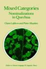 Mixed Categories : Nominalizations in Quechua - Book