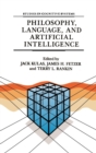 Philosophy, Language, and Artificial Intelligence : Resources for Processing Natural Language - Book