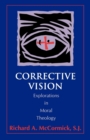 Corrective Vision : Explorations in Moral Theology - Book