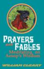 Prayers and Fables : Meditating on Aesop's Wisdom - Book