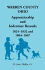 Warren County, Ohio, Apprenticeship and Indenture Records, 1824-1832, 1864-1867 - Book