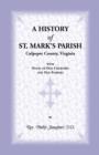 A History of St. Mark's Parish, Culpeper County, Virginia with Notes of Old Churches and Old Families - Book