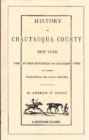 History of Chautauqua County, New York, from Its Earliest Settlement to the Present Time - Book