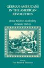 German Americans in the Revolution : Henry Melchoir Muhlenberg Richards' History - Book