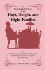 A Genealogical History of the Hoyt, Haight, and Hight Families : With Some Account of the Earlier Hyatt Families, a List of the First Settlers of Salisbury and Amesbury, Massachusetts, Etc. - Book