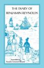 The Diary of Benjamin Reynolds : The Journal of a Voyage 'Round Cape Horn from Philadelphia to Chile and Back Again Via Rio de Janiero in 1840-41 - Book