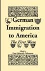 German Immigration in America : The First Wave - Book