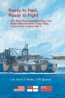 Ready to Haul, Ready to Fight. U.S. Navy, Royal Australian Navy, and British Merchant Navy Cargo Ships in the Pacific in World War II - Book