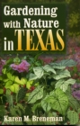 Gardening With Nature In Texas - Book
