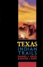 Texas Indian Trails - Book