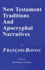 New Testament Traditions and Apocryphal Narratives - Book