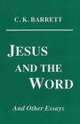 Jesus and the Word and Other Essays - Book