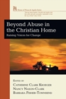 Beyond Abuse in the Christian Home - Book