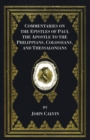 Commentaries on the Epistles of Paul the Apostle to the Philippians, Colossians, and Thessalonians - Book