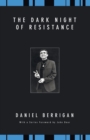 The Dark Night of Resistance - Book