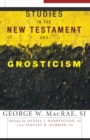 Studies in the New Testament and Gnosticism - Book