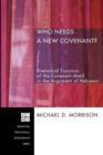 Who Needs a New Covenant? : Rhetorical Function of the Covenant Motif in the Argument of Hebrews - Book