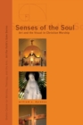 Senses of the Soul : Art and the Visual in Christian Worship - Book