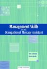 Management Skills for the Occupational Therapy Assistant - Book