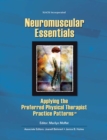 Neuromuscular Essentials : Applying the Preferred Physical Therapist Practice Patterns - Book