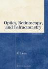 Optics, Retinoscopy, and Refractometry - Book