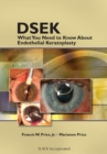 DSEK : What You Need to Know About Endothelial Keratoplasty - Book