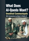What Does Al Qaeda Want? : Unedited Communiques - Book