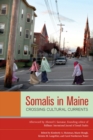 Somalis in Maine : Crossing Cultural Currents - Book