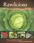 Rawlicious : Delicious Raw Recipes for Radiant Health - Book
