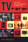 TV-a-Go-Go : Rock on TV from American Bandstand to American Idol - Book