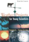 Weather Projects for Young Scientists : Experiments and Science Fair Ideas - Book