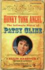 Honky Tonk Angel : The Intimate Story of Patsy Cline - Book