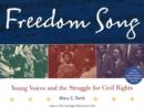 Freedom Song : Young Voices and the Struggle for Civil Rights - Book