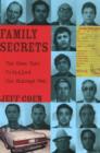 Family Secrets : The Case That Crippled the Chicago Mob - Book