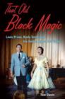 That Old Black Magic : Louis Prima, Keely Smith, and the Golden Age of Las Vegas - Book