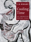 Cooling Time : An American Poetry Vigil - Book