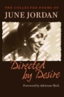 Directed by Desire : The Collected Poems of June Jordan - Book