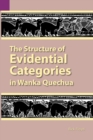 The Structure of Evidential Categories in Wanka Quechua - Book