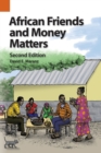 African Friends and Money Matters : Observations from Africa, Second Edition - Book